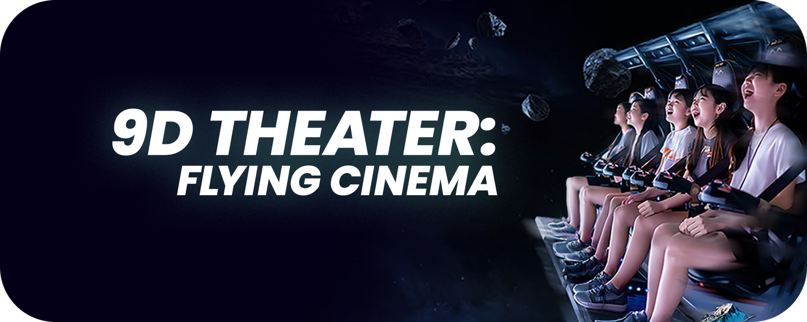 9D Theater - Flying Cinema